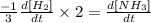 \frac{-1}{3}\frac{d[H_2]}{dt}\times 2=\frac{d[NH_3]}{dt}