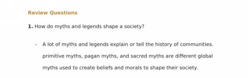 How do myths and legends shape a society?