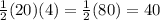 \frac{1}{2} (20)(4) = \frac{1}{2} (80) = 40