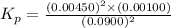 K_p=\frac{(0.00450)^2\times (0.00100)}{(0.0900)^2}