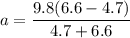 a=\dfrac{9.8(6.6-4.7)}{4.7+6.6}
