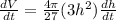 \frac{dV}{dt} = \frac{4 \pi}{27}(3h^{2}) \frac{dh}{dt}