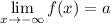 \lim\limits_{x \rightarrow -\infty}f(x)=a