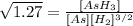 \sqrt{1.27}=\frac{[AsH_3]}{[As][H_2] ^{3/2}}