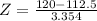 Z = \frac{120 - 112.5}{3.354}