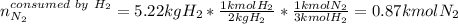n_{N_2}^{consumed\ by\ H_2}=5.22kgH_2*\frac{1kmolH_2}{2kgH_2}*\frac{1kmolN_2}{3kmolH_2}=0.87kmolN_2