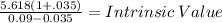 \frac{5.618(1+.035)}{0.09 - 0.035} = Intrinsic \: Value