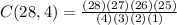 C(28,4)=\frac{(28)(27)(26)(25)}{(4)(3)(2)(1)}