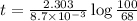 t=\frac{2.303}{8.7\times 10^{-3}}\log\frac{100}{68}