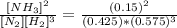\frac{[NH_3]^2}{[N_2][H_2]^3} = \frac{(0.15)^2}{(0.425)*(0.575)^3}
