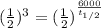 (\frac{1}{2})^3= (\frac{1}{2})^{\frac{6000}{t_{1/2} } }