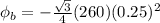 \phi_{b}=-\frac{\sqrt{3}}{4}(260 )(0.25)^{2}