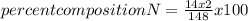percent compositionN=\frac{14x2}{148}x100