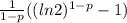 \frac{1}{1-p} ((ln2)^{1-p} -1)