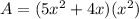 A=(5x^2+4x)(x^2)