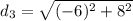 d_3=\sqrt{(-6)^2+8^2}