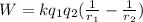 W=kq_1q_2(\frac{1}{r_1}-\frac{1}{r_2})