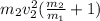 m_2v^2_2(\frac{m_2}{m_1}+1)