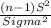 \frac{(n-1)S^2}{Sigma^2}