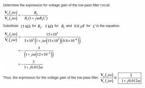 Determine an expression in standard form for the voltage gain VoVs. Hv(jω)=Vo(jω)Vi(jω)=R2R111+jωCR2