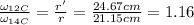 \frac{\omega_{12C}}{\omega_{14C}}=\frac{r'}{r}=\frac{24.67cm}{21.15cm}=1.16