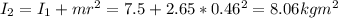 I_2 = I_1 + mr^2 = 7.5 + 2.65*0.46^2 = 8.06 kgm^2