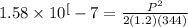 1.58 \times 10^[-7} = \frac{P^2}{2(1.2)(344)}