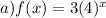 a) f(x)=3(4)^{x}