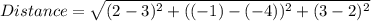 Distance = \sqrt{(2-3)^2+((-1)-(-4))^2+(3-2)^2}