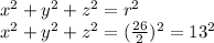 x^{2}+y^{2}+z^{2}=r^{2}\\x^{2}+y^{2}+z^{2}=(\frac{26}{2})^{2}=13^{2}