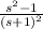 \frac{s^2-1}{(s+1)^2}