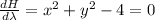 \frac{dH}{d\lambda} = x^2+y^2-4 =0