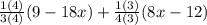 \frac{1(4)}{3(4)}(9 - 18x) + \frac{1(3)}{4(3)}(8x - 12)