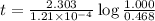 t=\frac{2.303}{1.21\times 10^{-4}}\log\frac{1.000}{0.468}
