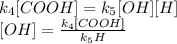 k_{4} [COOH] = k_{5} [OH][H]\\\k[OH] = \frac{k_{4} [COOH]}{k_{5} H}\\