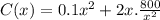 C(x)= 0.1 x^2+2x.\frac{800}{x^2}