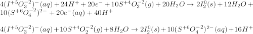 4(I^{+5}O^{-2}_3)^-(aq)+24H^++20e^-+10S^{+4}O^{-2}_2(g)+20H_2O\rightarrow 2I_2^0(s)+12H_2O+10(S^{+6}O^{-2}_4)^{2-}+20e^-(aq)+40H^+\\\\4(I^{+5}O^{-2}_3)^-(aq)+10S^{+4}O^{-2}_2(g)+8H_2O\rightarrow 2I_2^0(s)+10(S^{+6}O^{-2}_4)^{2-}(aq)+16H^+