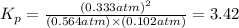 K_p=\frac{(0.333 atm)^2}{(0.564 atm)\times (0.102 atm)}=3.42