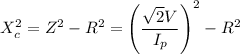 \displaystyle X_c^2=Z^2-R^2=\left(\frac{\sqrt{2}V}{I_p}\right)^2-R^2