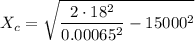 \displaystyle X_c=\sqrt{\frac{2\cdot 18^2}{0.00065^2}-15000^2}
