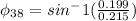 \phi_3_8=sin^-1(\frac{0.199}{0.215} )