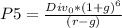 P5 = \frac{Div_{0}  * (1 + g)^{6} }{(r-g)}
