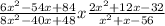 \frac{6x^{2}- 54x + 84}{8x^{2} - 40x + 48} x \frac{2x^{2}+ 12x - 32}{x^{2} + x - 56}