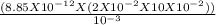 \frac{(8.85 X 10^{-12} X (2 X 10^{-2} X 10 X 10^{-2}  ) )}{10^{-3} }