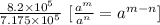 \frac{8.2\times10^{5} }{7.175\times10^{5} } \ [\frac{ a^{m}}{a^{n} } =a^{m-n} ] \\\\