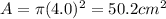 A=\pi (4.0)^2=50.2 cm^2