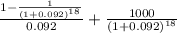 \frac{1 - \frac{1}{(1+0.092)^{18} } }{0.092}  + \frac{1000}{(1+0.092)^{18} }