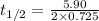 t_{1/2}=\frac{5.90}{2\times 0.725}