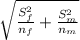 \sqrt{\frac{S^2_f}{n_f} +\frac{S^2_m}{n_m} }