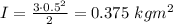 I=\frac{3\cdot0.5^2}{2} =0.375\ kgm^2